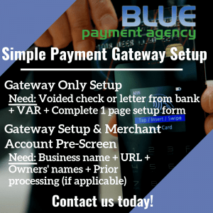 New Payment Gateway Requirement - Blue Payment Agency - Quote Image