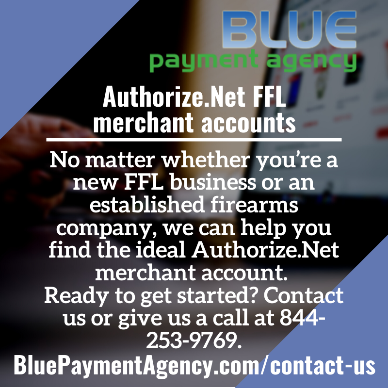 Authorize.Net FFL payment gateways - Blue Payment Agency - Quote Image